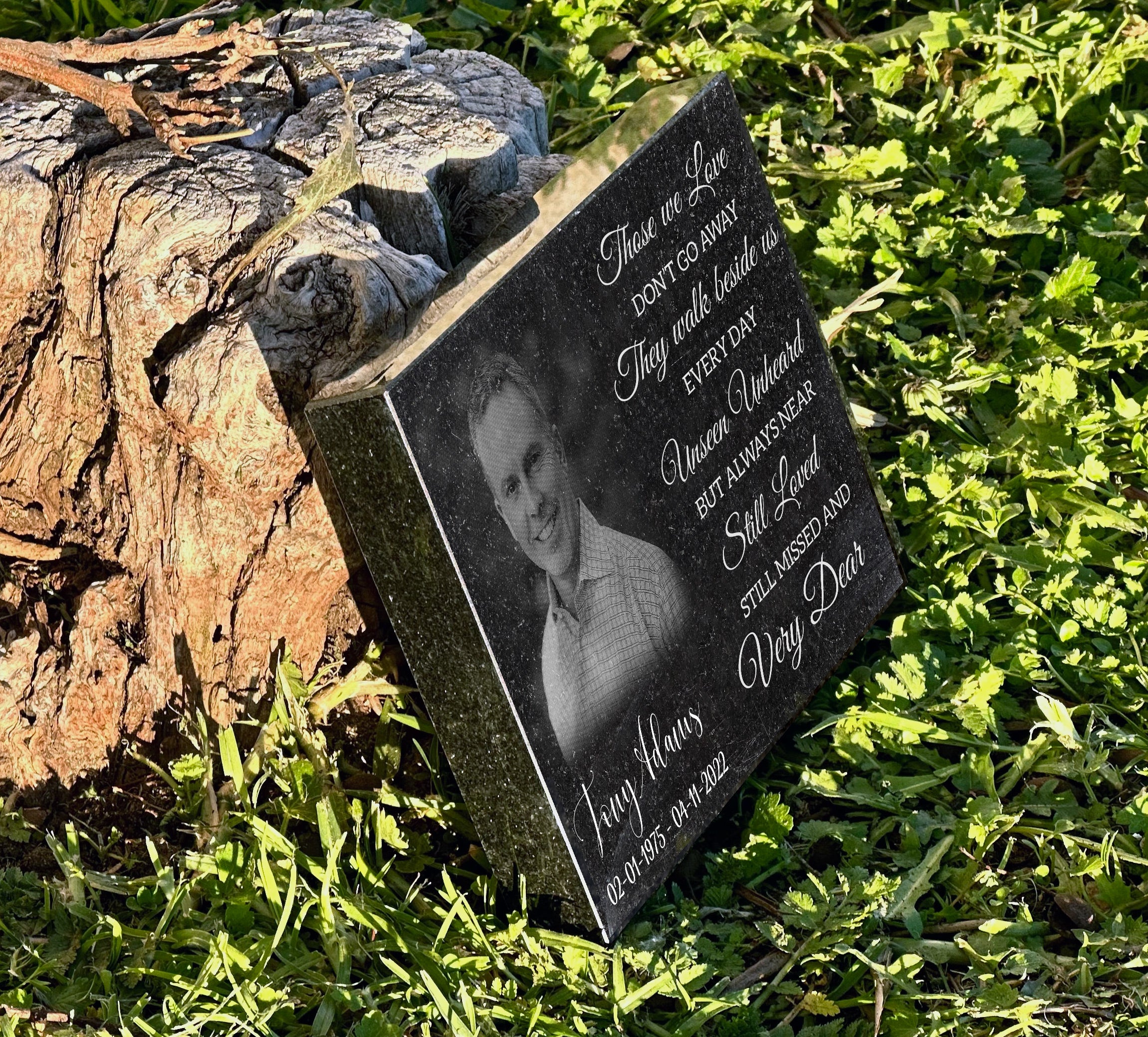 Personalized Outdoor granite Those We love Don't Go Away, They Walk Beside Us.